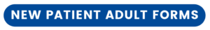 New Patient Adult Forms